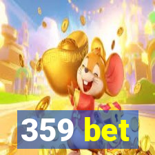 359 bet